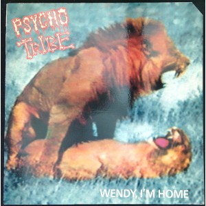 PSYCHO TRIBE Wendy, I'm Home (Pop Records – POP1203) USA 1988 mini-LP (Punk)